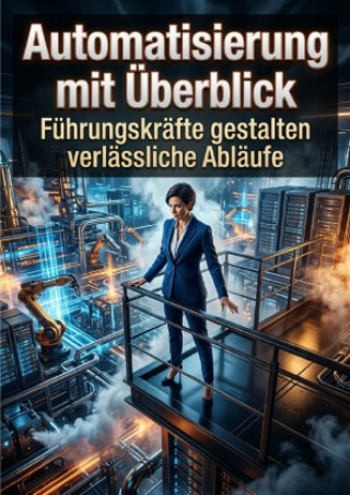 Knjiga Automatisierung mit Überblick Tilda Vogel