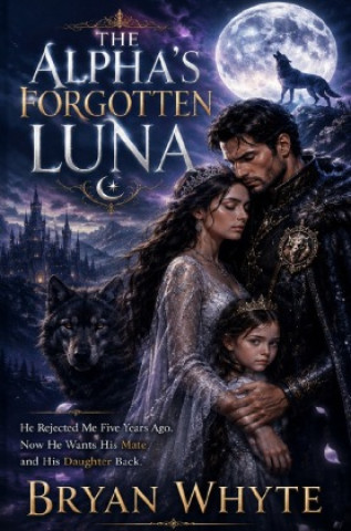 Libro The Alpha's Forgotten Luna Bryan Whyte