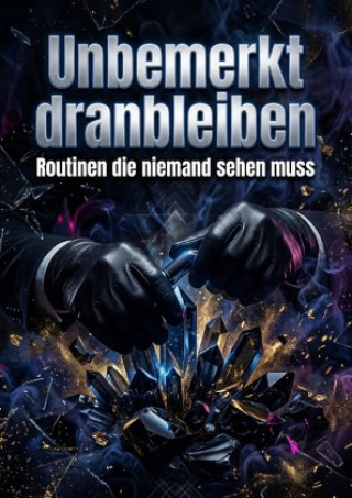 Libro Unbemerkt dranbleiben Jonas Ehrenfeld