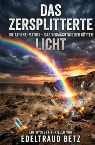 Libro Das Zersplitterte Licht Edeltraud Betz