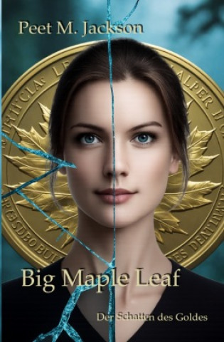 Könyv Big Maple Leaf Peet M. Jackson
