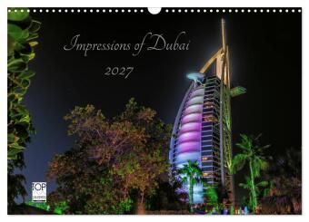Kalender/Terminbuch Impressions of Dubai 2027 (Wandkalender 2027 DIN A3 quer), CALVENDO Monatskalender Calvendo