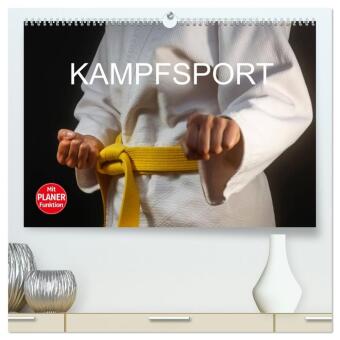 Kalender/Terminbuch Kampfsport (hochwertiger Premium Wandkalender 2027 DIN A2 quer), Kunstdruck in Hochglanz Calvendo