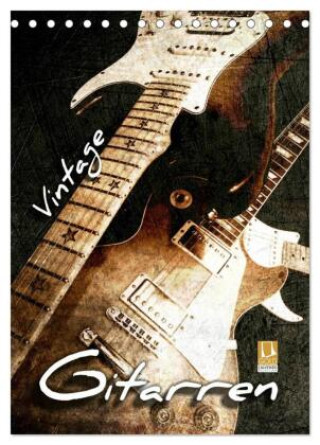 Kalender/Terminbuch Vintage Gitarren (Tischkalender 2027 DIN A5 hoch), CALVENDO Monatskalender Calvendo