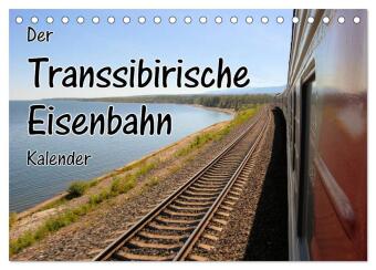 Kalendář/Diář Der Transsibirische Eisenbahn Kalender (Tischkalender 2027 DIN A5 quer), CALVENDO Monatskalender Calvendo