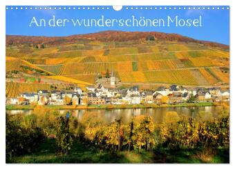 Kalender/Terminbuch An der wunderschönen Mosel (Wandkalender 2027 DIN A3 quer), CALVENDO Monatskalender Calvendo