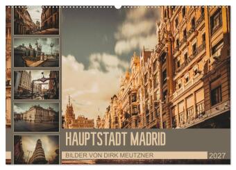 Kalendár/Diár Hauptstadt Madrid (Wandkalender 2027 DIN A2 quer), CALVENDO Monatskalender Calvendo