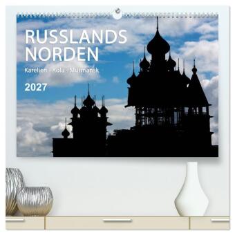 Naptár/Határidőnapló Russlands Norden 2027 (hochwertiger Premium Wandkalender 2027 DIN A2 quer), Kunstdruck in Hochglanz Calvendo