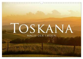 Kalender/Terminbuch Toskana - Magie der Farben (Wandkalender 2027 DIN A3 quer), CALVENDO Monatskalender Calvendo