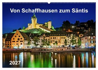 Kalender/agenda Von Schaffhausen zum Säntis (Wandkalender 2027 DIN A2 quer), CALVENDO Monatskalender Calvendo