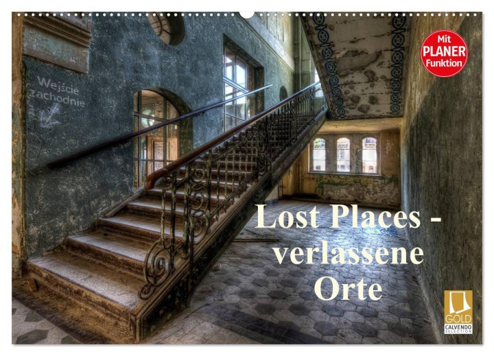 Kalendář/Diář Lost Places - verlassene Orte (Wandkalender 2027 DIN A2 quer), CALVENDO Monatskalender Calvendo