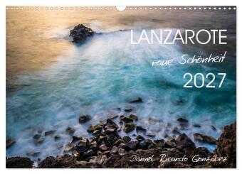Kalender/agenda Lanzarote - raue Schönheit (Wandkalender 2027 DIN A3 quer), CALVENDO Monatskalender Calvendo