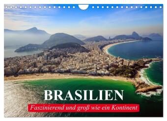 Naptár/Határidőnapló Brasilien. Faszinierend und groß wie ein Kontinent (Wandkalender 2027 DIN A4 quer), CALVENDO Monatskalender Calvendo