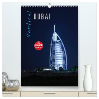 Kalender/Terminbuch Vertical Dubai 2027 (hochwertiger Premium Wandkalender 2027 DIN A2 hoch), Kunstdruck in Hochglanz Calvendo