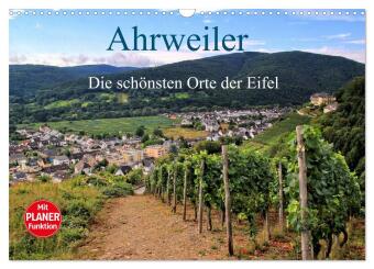 Kalendář/Diář Die schönsten Orte der Eifel - Ahrweiler (Wandkalender 2027 DIN A3 quer), CALVENDO Monatskalender Calvendo