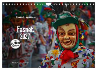 Kalender/Terminbuch Schwäbisch alemannische Fasnet (Wandkalender 2027 DIN A4 quer), CALVENDO Monatskalender Calvendo