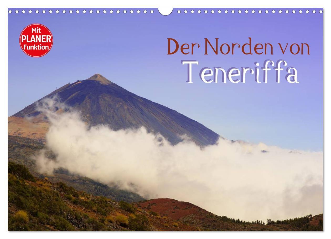 Kalender/agenda Der Norden von Teneriffa (Wandkalender 2027 DIN A3 quer), CALVENDO Monatskalender Calvendo