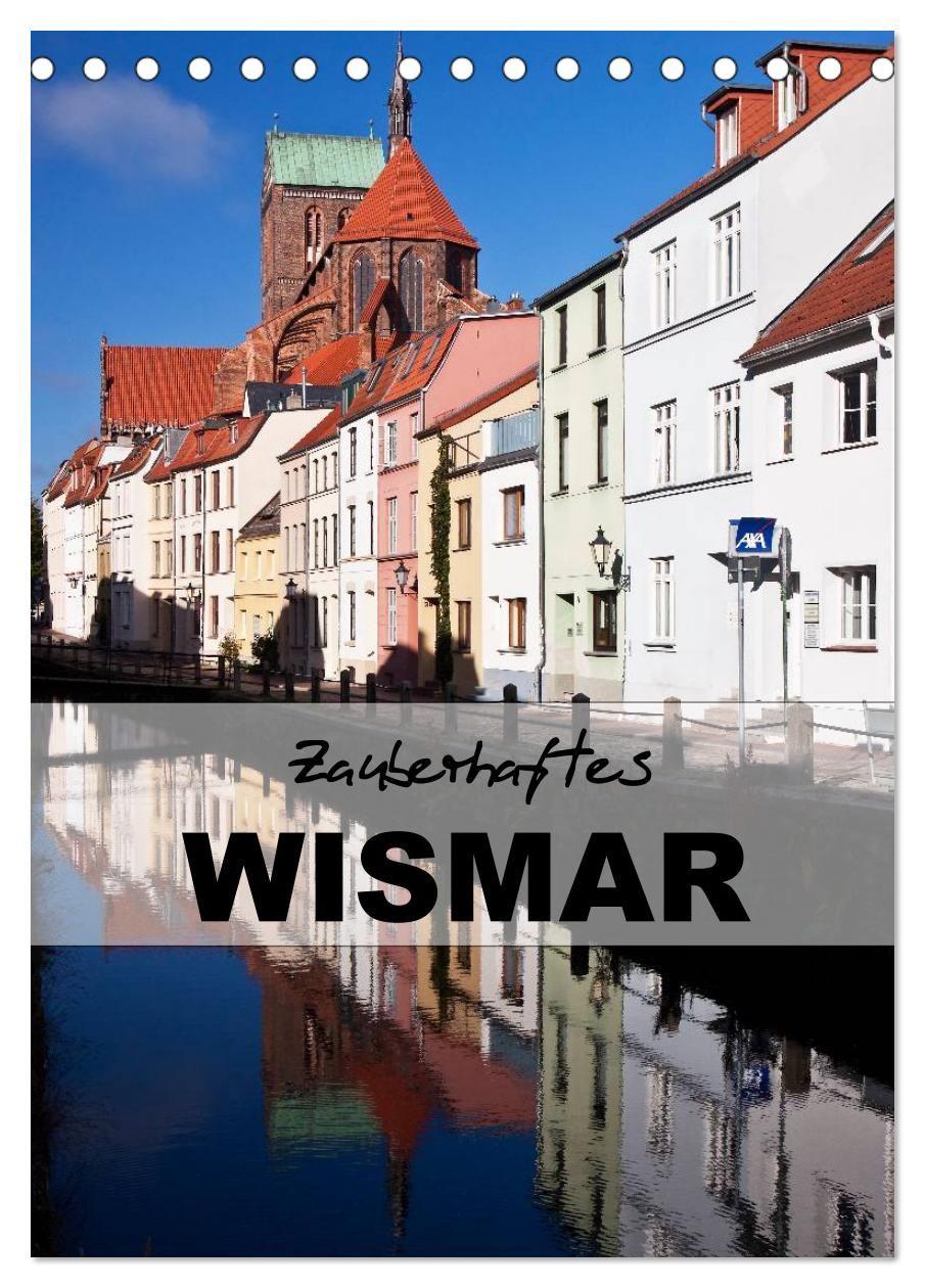 Kalender/Terminbuch Zauberhaftes Wismar (Tischkalender 2027 DIN A5 hoch), CALVENDO Monatskalender Calvendo