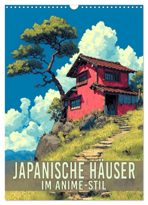 Kalender/Terminbuch Japanische Häuser - im Anime-Stil (Wandkalender 2027 DIN A3 hoch), CALVENDO Monatskalender Calvendo