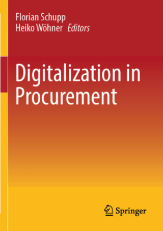 Kniha Digitalization in Procurement Florian Schupp