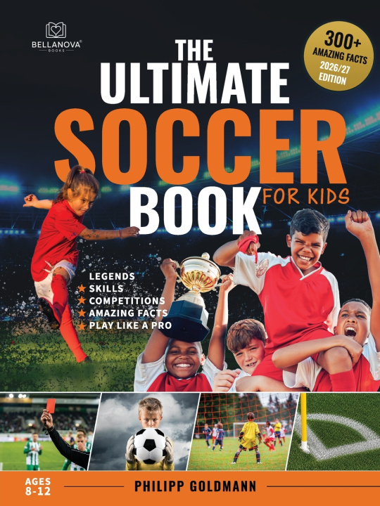 Libro The Ultimate Soccer Book for Kids Philipp Goldmann