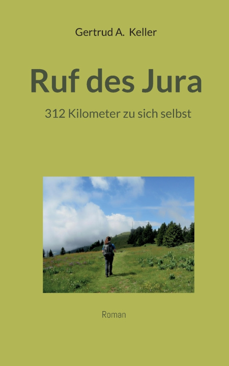 Knjiga Ruf des Jura Gertrud A. Keller