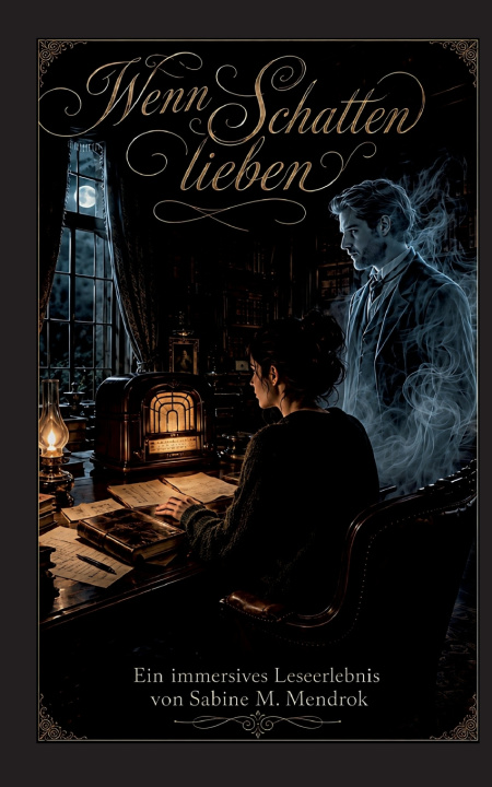Libro Wenn Schatten lieben Sabine M. Mendrok