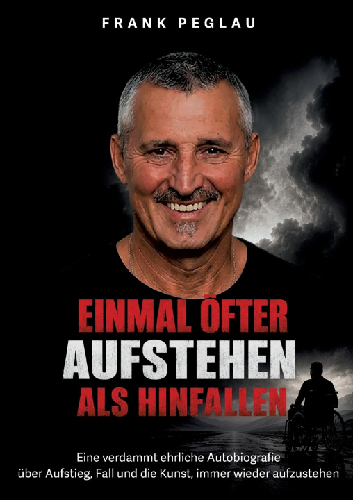 Libro Einmal öfter aufstehen als hinfallen Frank Peglau