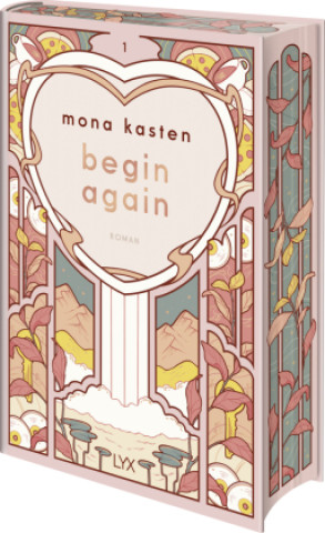 Kniha Begin Again: Special Edition Mona Kasten