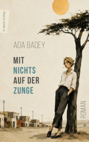Könyv Mit nichts auf der Zunge Ada Badey