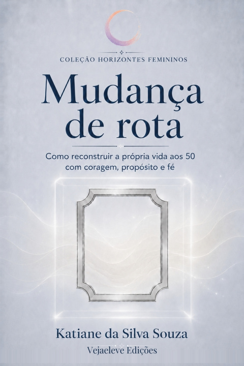 Libro Mudança de Rota Katiane da Silva Souza