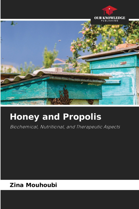 Libro Honey and Propolis Zina Mouhoubi