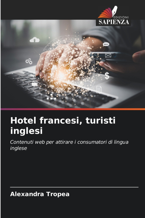 Libro Hotel francesi, turisti inglesi Alexandra Tropea