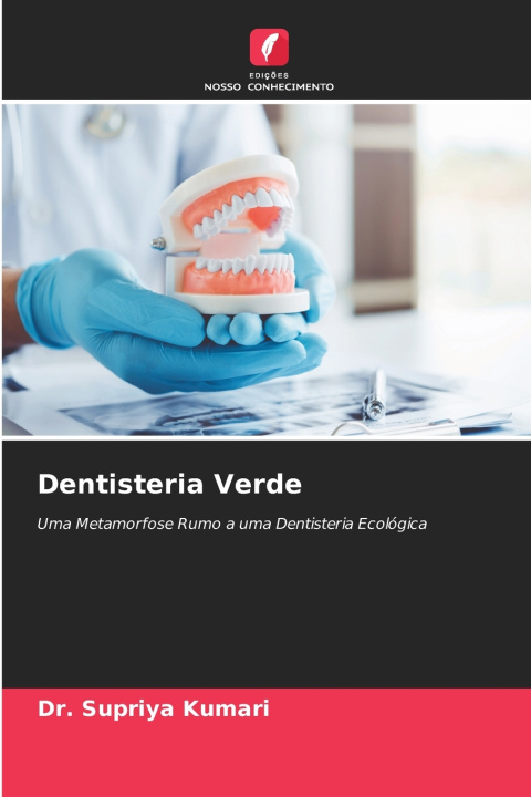 Libro Dentisteria Verde Dr. Supriya Kumari
