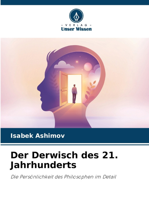 Libro Der Derwisch des 21. Jahrhunderts Isabek Ashimov