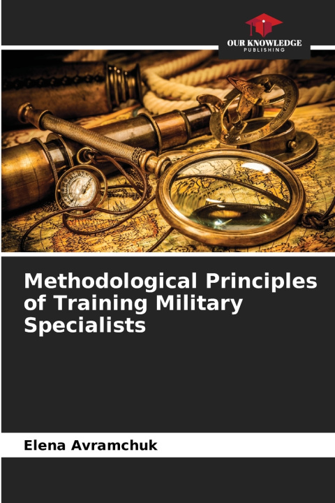 Kniha Methodological Principles of Training Military Specialists Elena Avramchuk