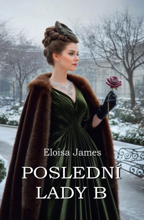 Buch Poslední Lady B Eloisa James