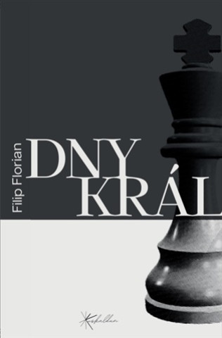 Book Dny krále Filip Florian
