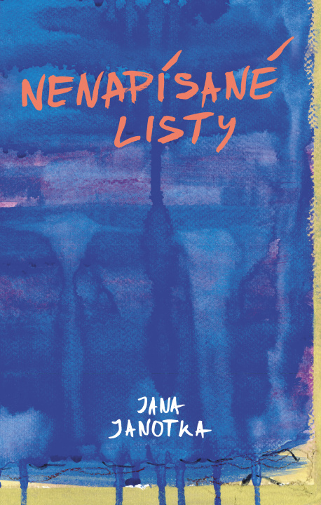 Libro Nenapísané listy Jana Janotka