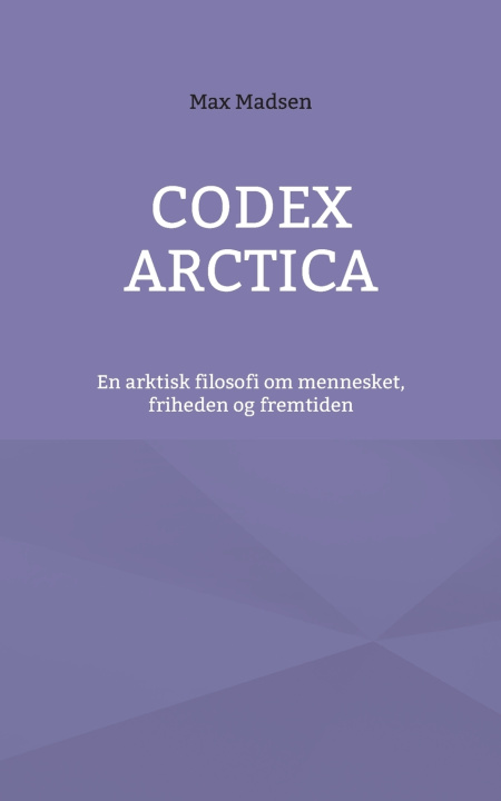 Kniha Codex Arctica Max Madsen