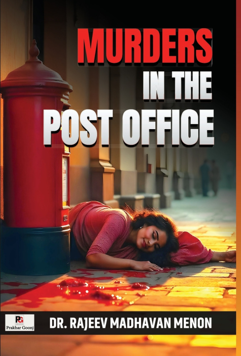 Carte Murders In The Post Office Dr. Rajeev Madhavan Menon