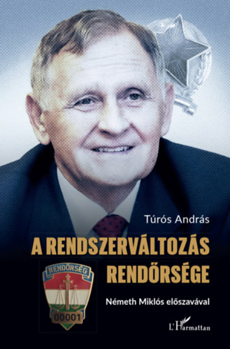Libro A rendszerváltozás Rendőrsége Túrós András