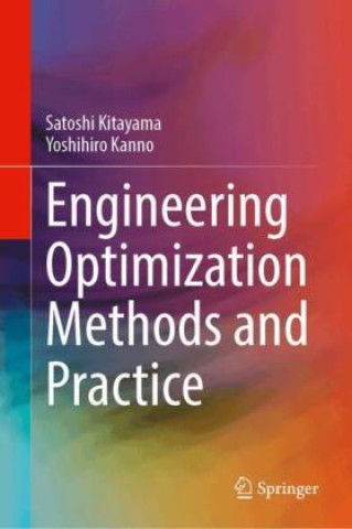 Kniha Engineering Optimization Methods and Practice Satoshi Kitayama