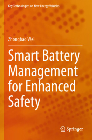 Könyv Smart Battery Management for Enhanced Safety Zhongbao Wei
