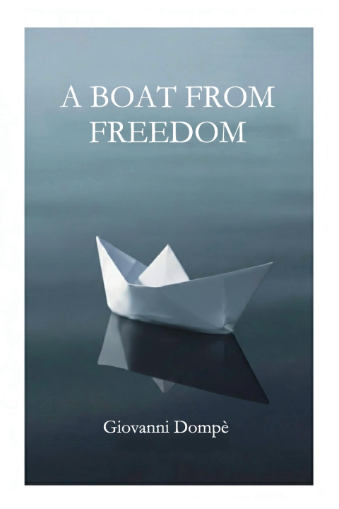 Knjiga A boat for freedom Giovanni Dompe'