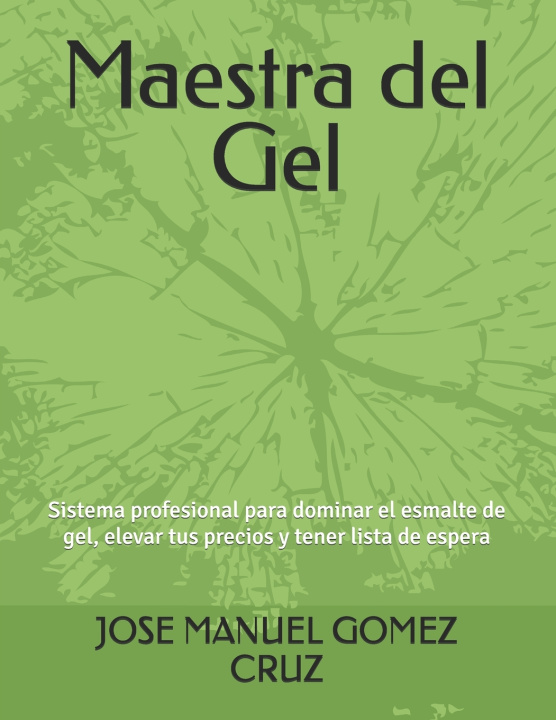 Kniha Maestra del Gel JOSE MANUEL GOMEZ CRUZ