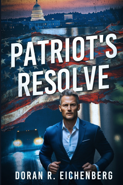 Kniha Patriot's Resolve Doran Eichenberg