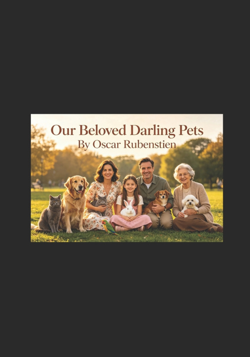 Knjiga Our Beloved Darling Pets Oscar Rubenstien