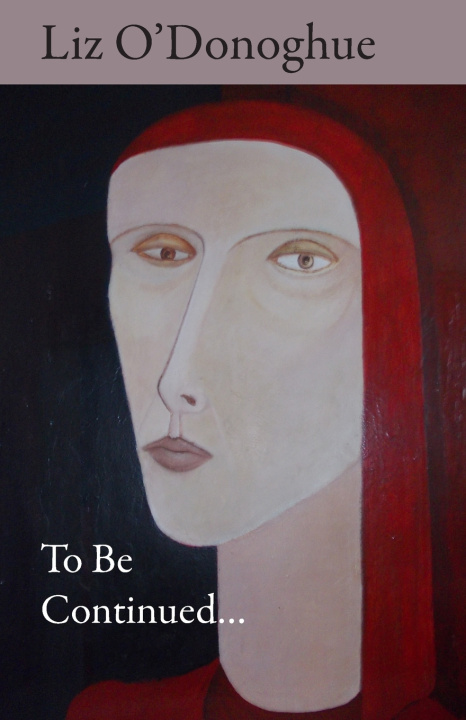 Könyv To Be Continued... Liz O'Donoghue