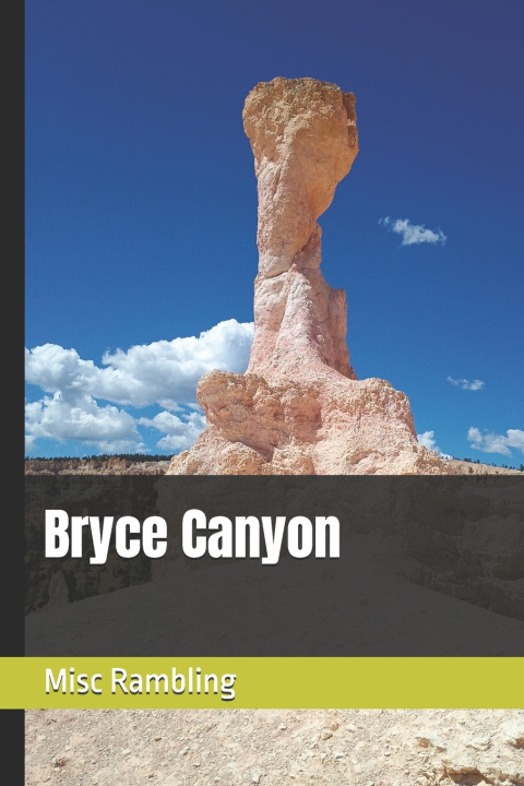 Könyv Bryce Canyon Misc Rambling